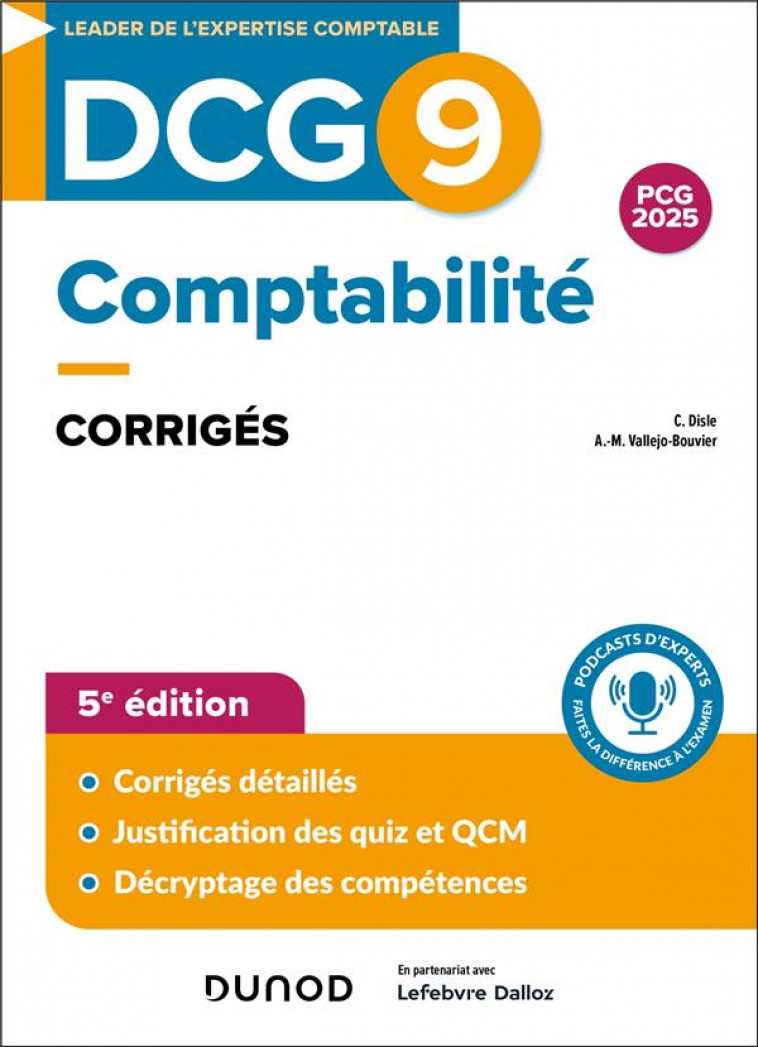 DCG 9 - INTRODUCTION A LA COMPTABILITE - DCG 9 - DCG 9 - COMPTABILITE - CORRIGES - 5E ED. - DISLE - DUNOD