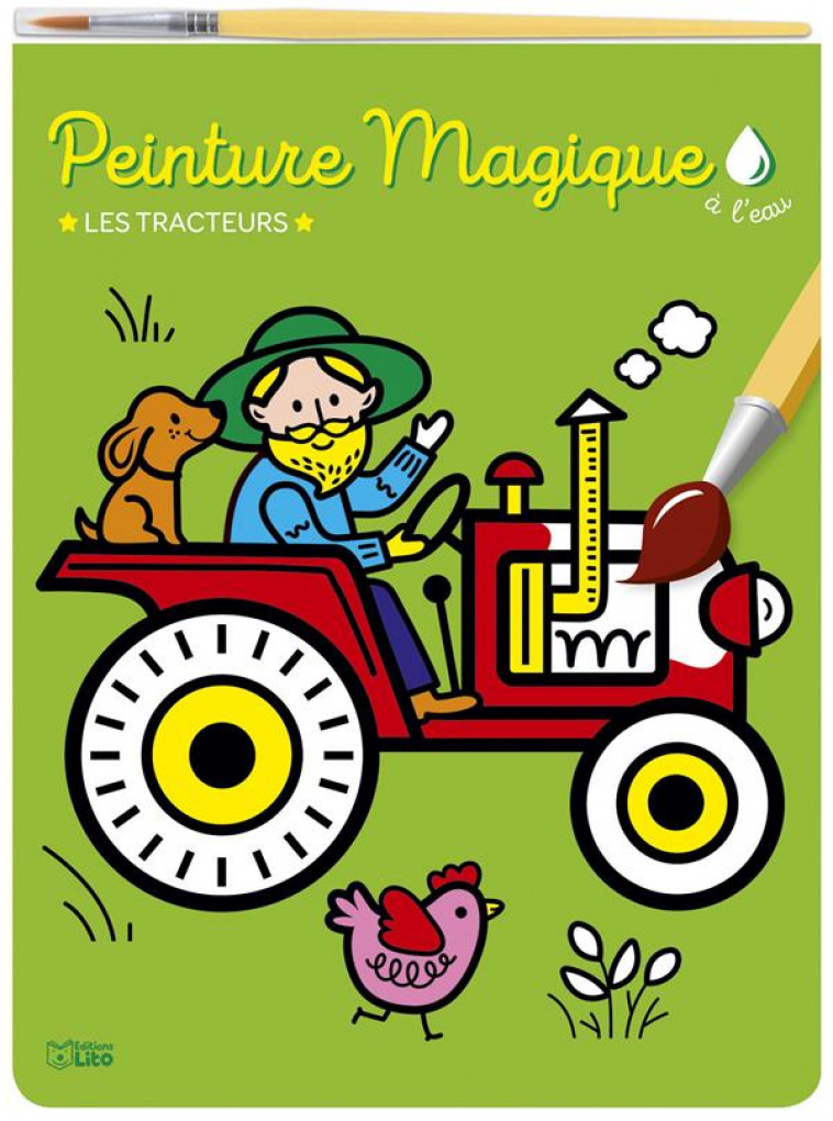 PEINTURE MAGIQUE LES TRACTEURS - XXX - LITO