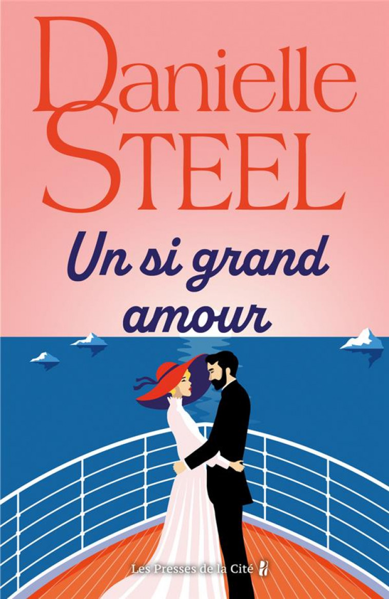 UN SI GRAND AMOUR - STEEL DANIELLE - PRESSES CITE