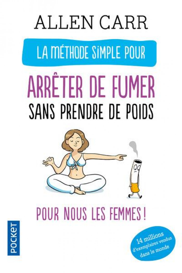 LA METHODE SIMPLE POUR ARRETER DE FUMER SANS PRENDRE DE POIDS - CARR ALLEN - POCKET