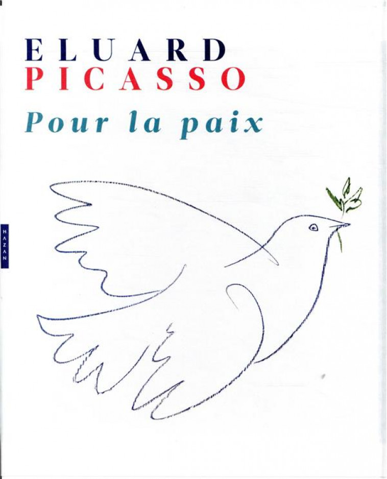 ELUARD/ PICASSO POUR LA PAIX (COFFRET) - MURAT MICHEL - HAZAN