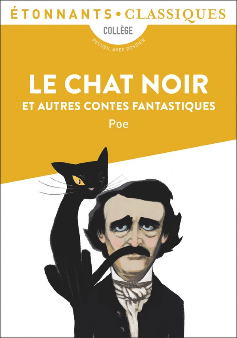 LE CHAT NOIR ET AUTRES CONTES FANTASTIQUES - WILLIAM WILSON - LE MASQUE DE LA MORT ROUGE - METZENGER - POE EDGAR ALLAN - FLAMMARION