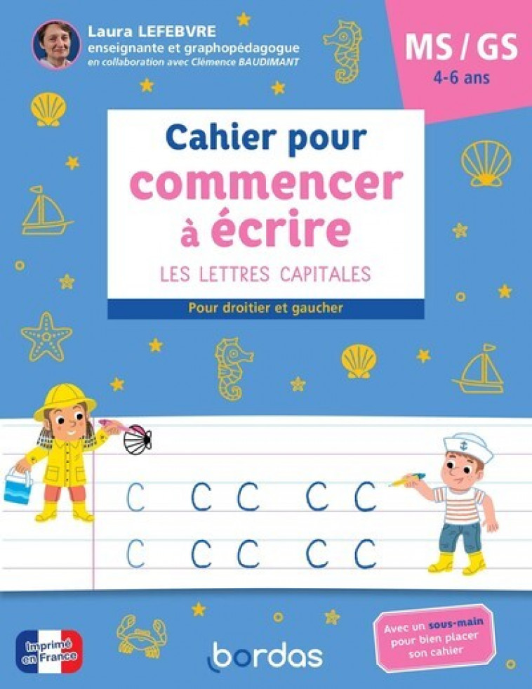 Cahier pour commencer à écrire MS GS - Lefebvre Laura, Baudimant Clémence, Caillou Pierre - BORDAS