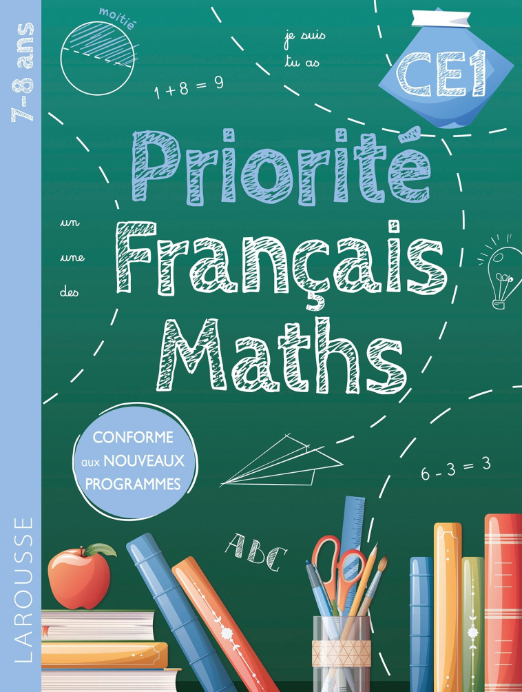 Priorité Français-Maths  CE1 - Collectif  - LAROUSSE