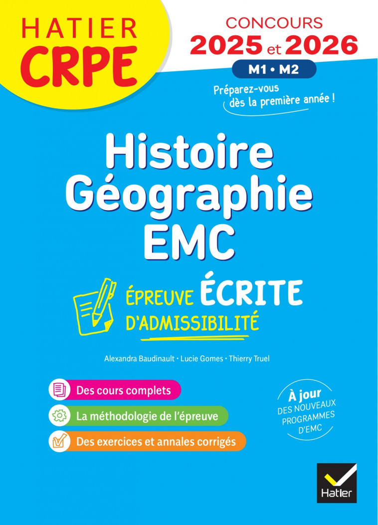 Histoire-Géographie-EMC- CRPE 2025-2026 - Epreuve écrite d'admissibilité - Baudinault Alexandra, Gomes Lucie, Truel Thierry - HATIER