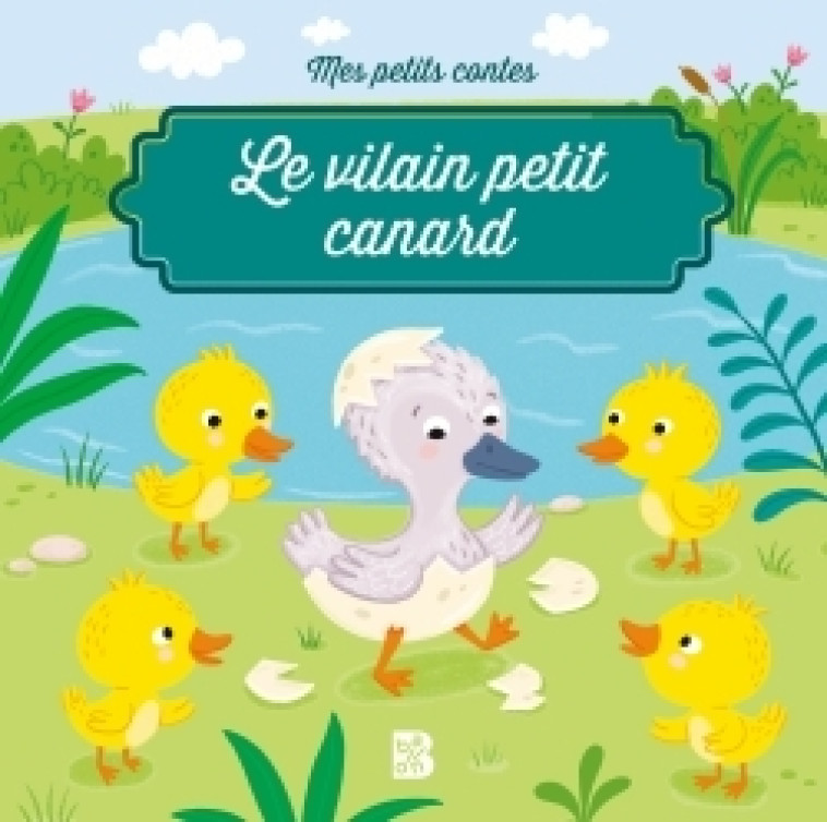 Mes petits contes: Le vilain petit canard - XXX - BALLON