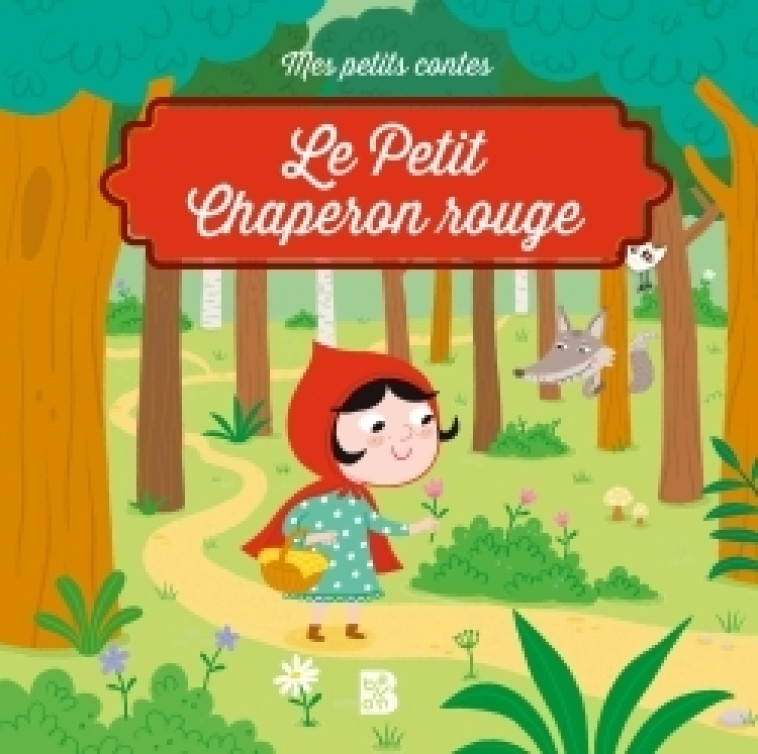 Mes petits contes: Le Petit Chaperon rouge - XXX - BALLON