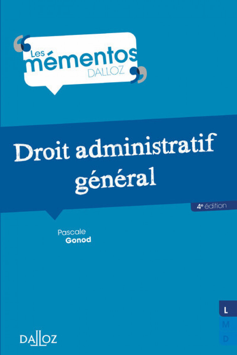 Droit administratif général. 4e éd. - Gonod Pascale - DALLOZ