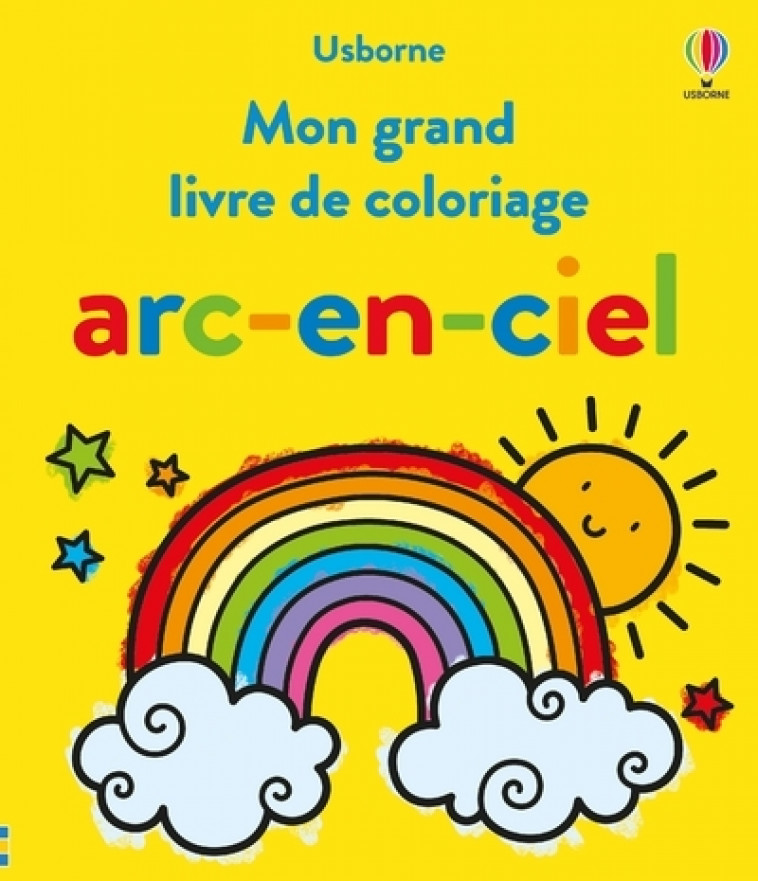 Mon grand livre de coloriage arc-en-ciel - Dès 3 ans - James Alice, Ritson Emily, Addison Jenny, Duran Véronique - USBORNE