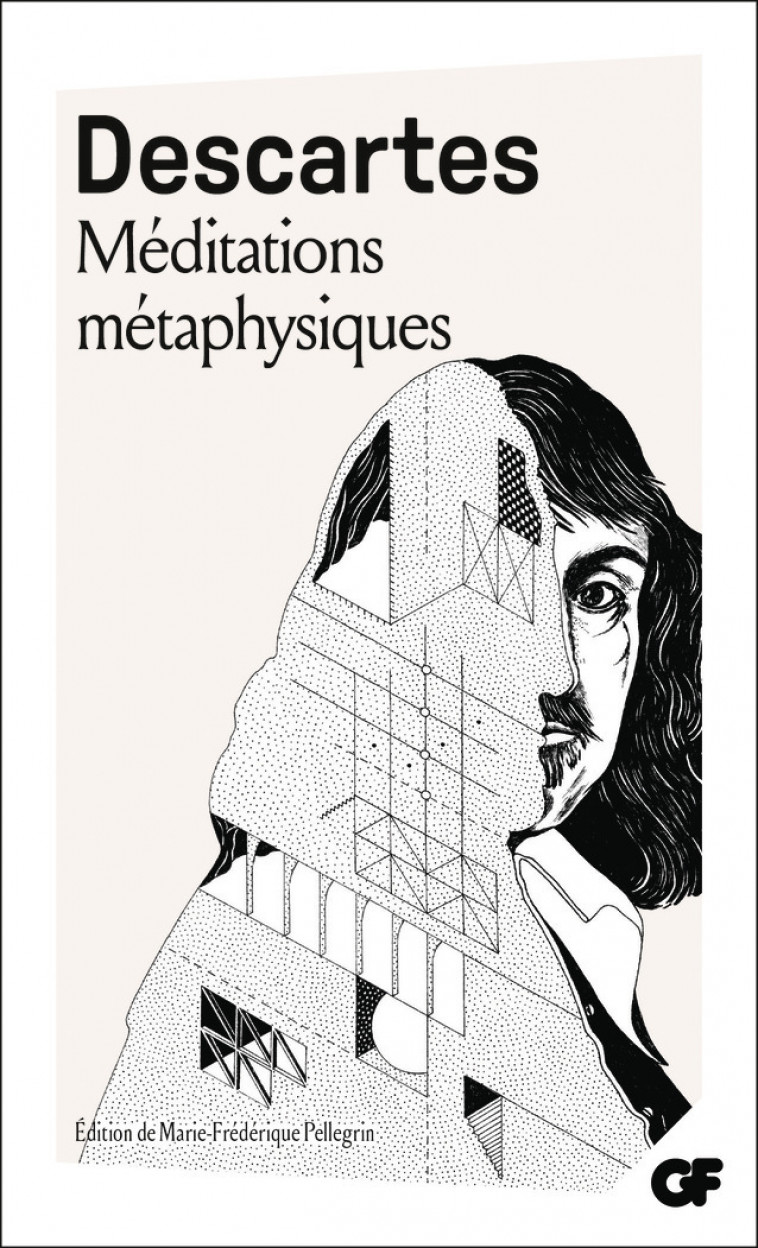 Méditations métaphysiques - Descartes René, Pellegrin Marie-Frédérique - FLAMMARION