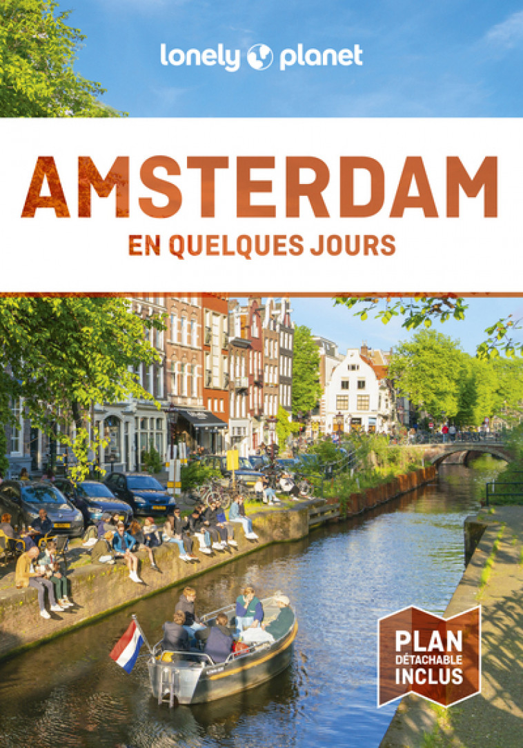 Amsterdam En quelques jours 9ed - Lonely Planet Lonely Planet, Lonely Planet  - LONELY PLANET