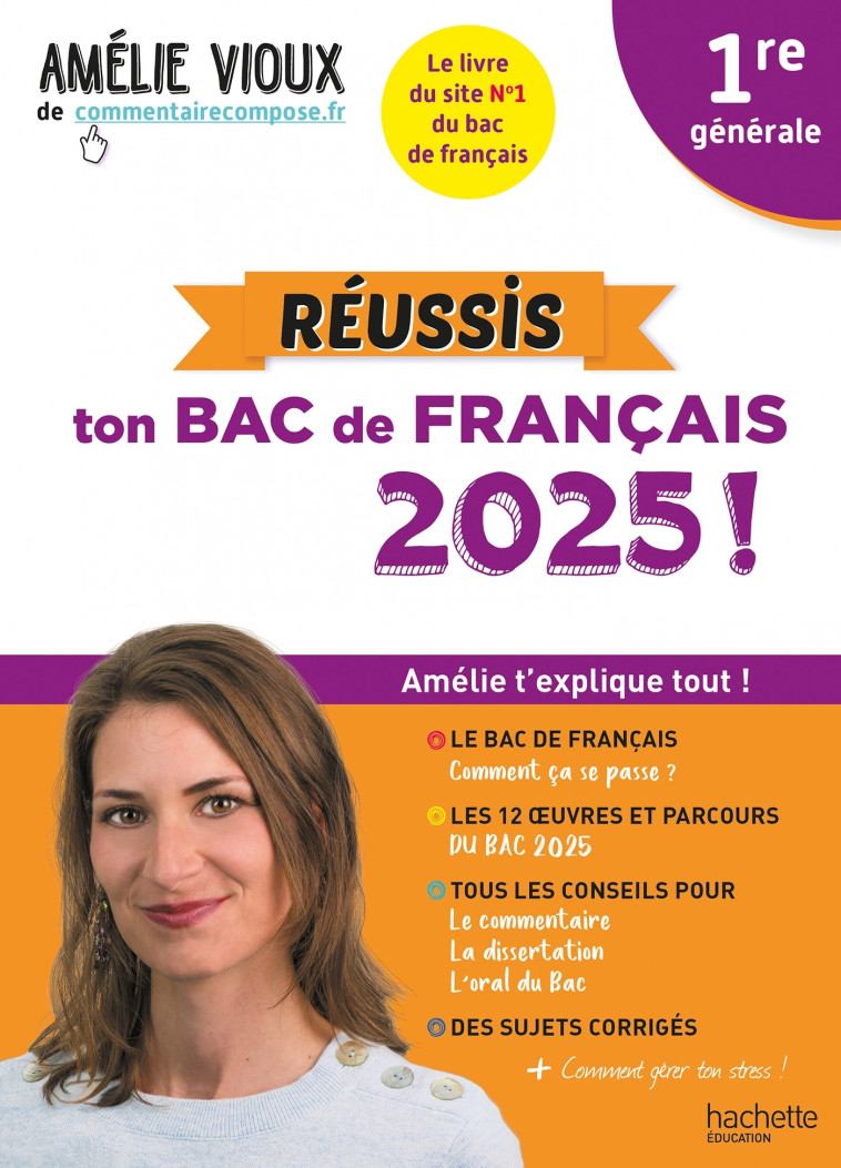 Réussis ton Bac de français 2025 avec Amélie Vioux 1re générale - Vioux Amélie - HACHETTE EDUC