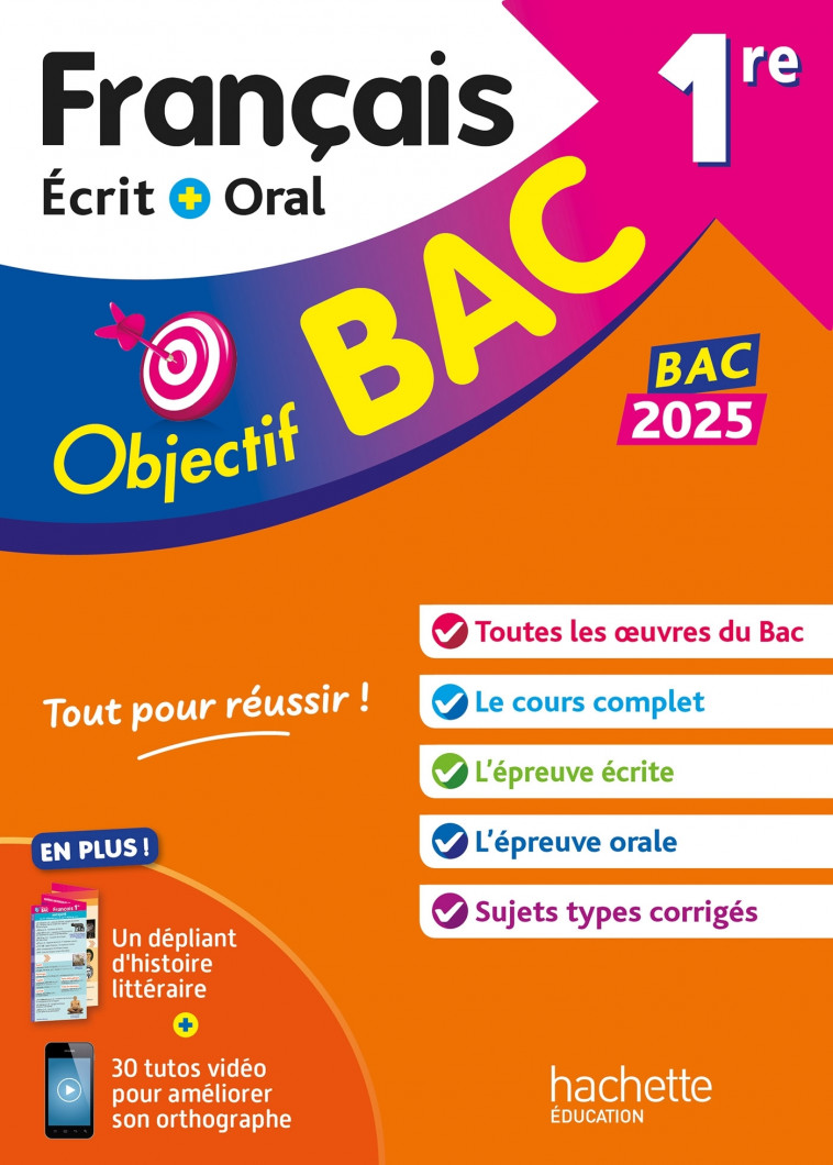 Objectif BAC 2025 1re Français écrit et oral - Pinçon Amélie, Sourisse A - HACHETTE EDUC