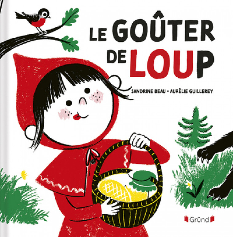 Le goûter de Loup - Beau Sandrine, Guillerey Aurélie - GRUND