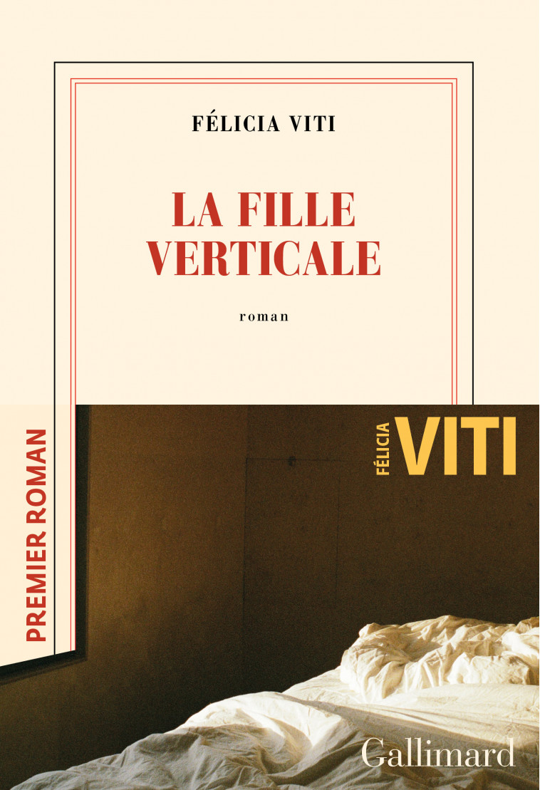 La fille verticale - Viti Felicia - GALLIMARD