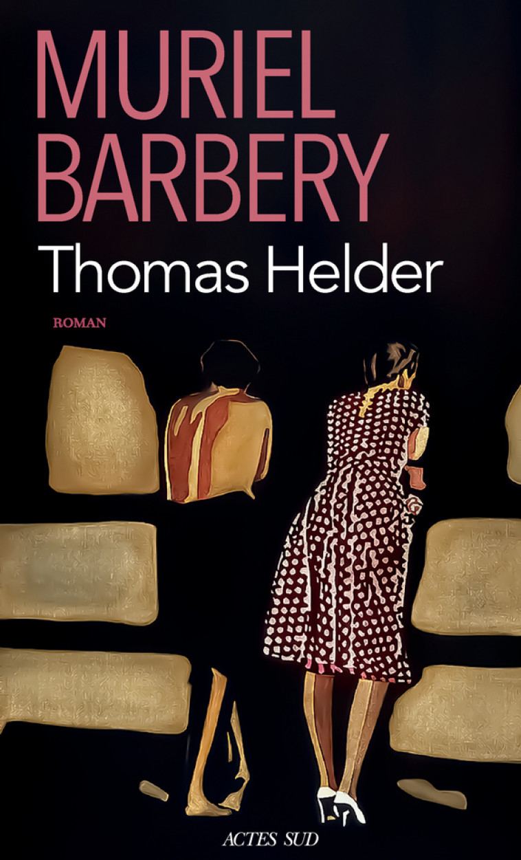 Thomas Helder - ANONYME  , Barbery Muriel - ACTES SUD