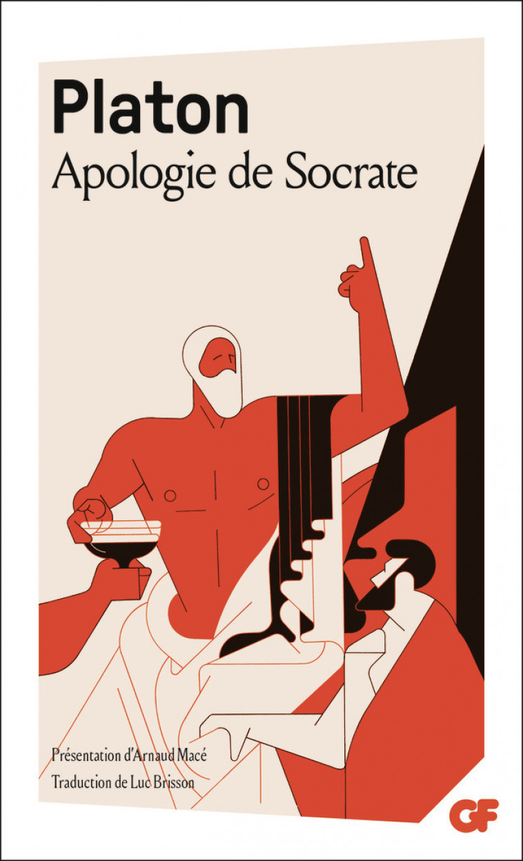 Apologie de Socrate - PLATON , Macé Arnaud, Brisson Luc - FLAMMARION