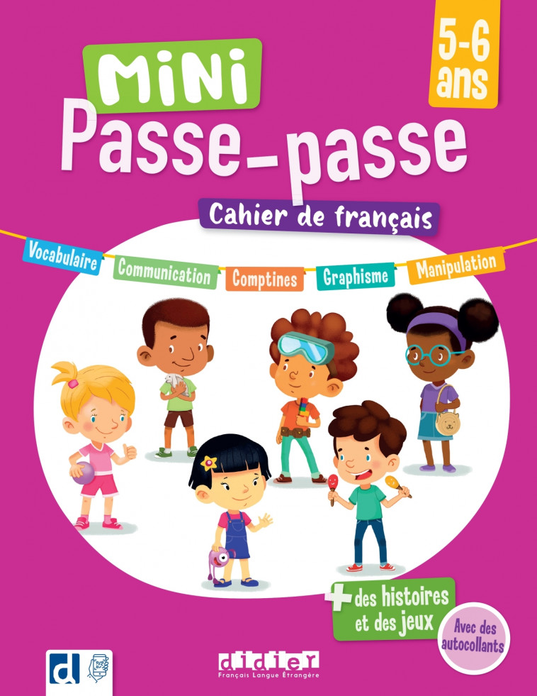 Mini Passe-passe 5-6 ans - Cahier de français - Colin Afrani Florence, Anaye Houda, Marianne Morgane, Michelon Miyoshi Jessica - DIDIER