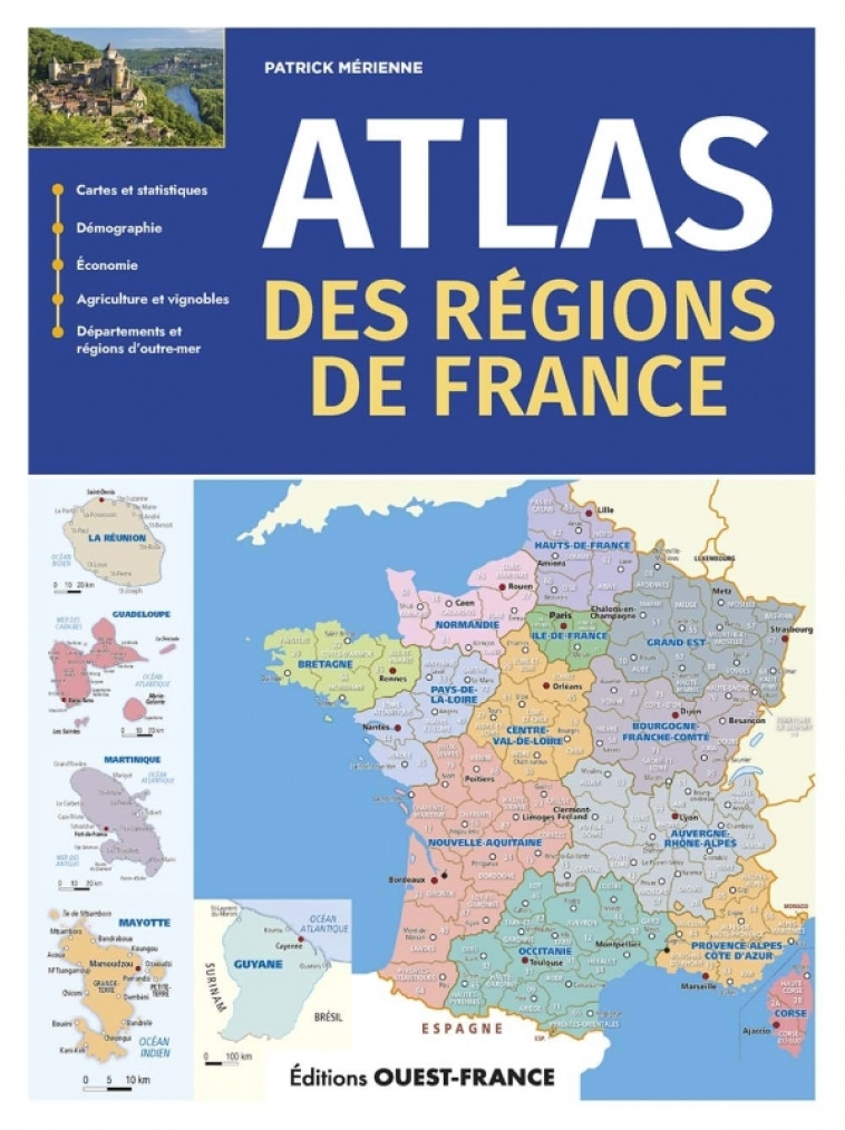 Atlas des régions de France - Mérienne Patrick - OUEST FRANCE