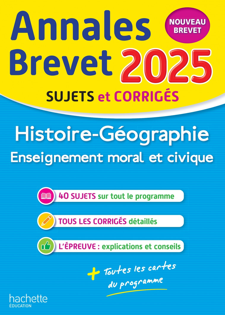 Annales BREVET 2025 - Histoire-géo-EMC 3e - sujets et corrigés - Saïsse Christophe - HACHETTE EDUC