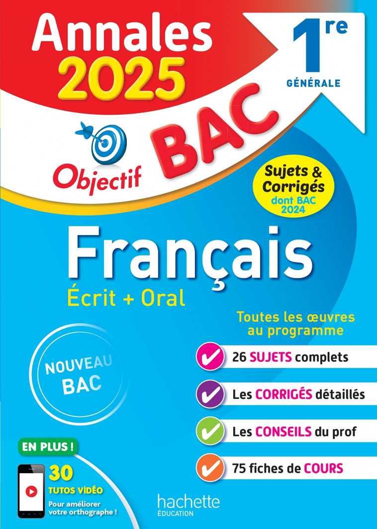 ANNALES OBJECTIF BAC 2025 - FRANCAIS 1RE GENERALE - Lisle Isabelle, Beauthier Sylvie - HACHETTE EDUC