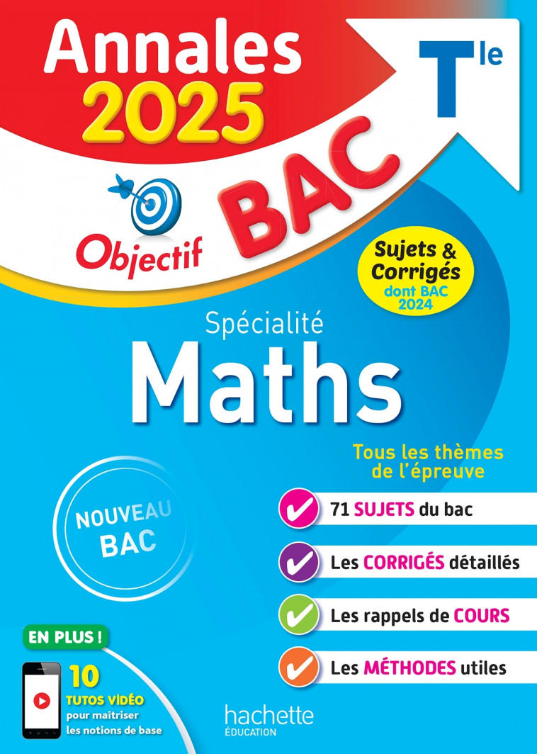 Annales Objectif BAC 2025 - Spécialité Maths Tle - sujets et corrigés - Bodini-Lefranc Sandrine, Dubois Sandrine, Bodini Olivier - HACHETTE EDUC