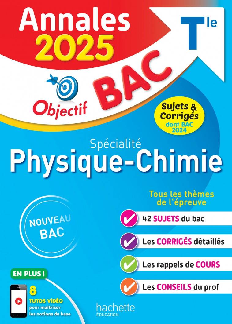 Annales Objectif BAC 2025 - Spécialité Physique-Chimie - sujets et corrigés -  , Latchimy Rudy - HACHETTE EDUC