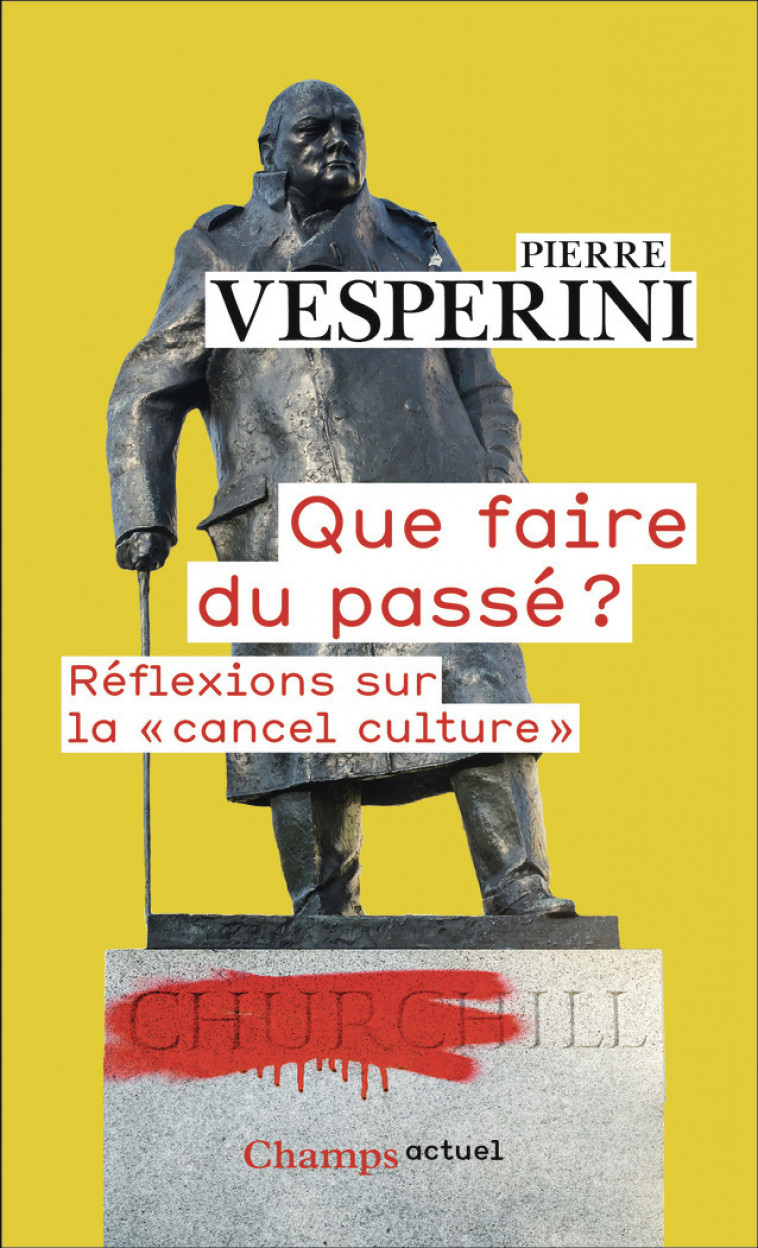 Que faire du passé ? - Pierre Vesperini - FLAMMARION