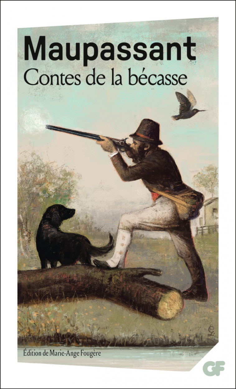 Contes de la bécasse - Guy de Maupassant, Marie-Ange Fougère - FLAMMARION