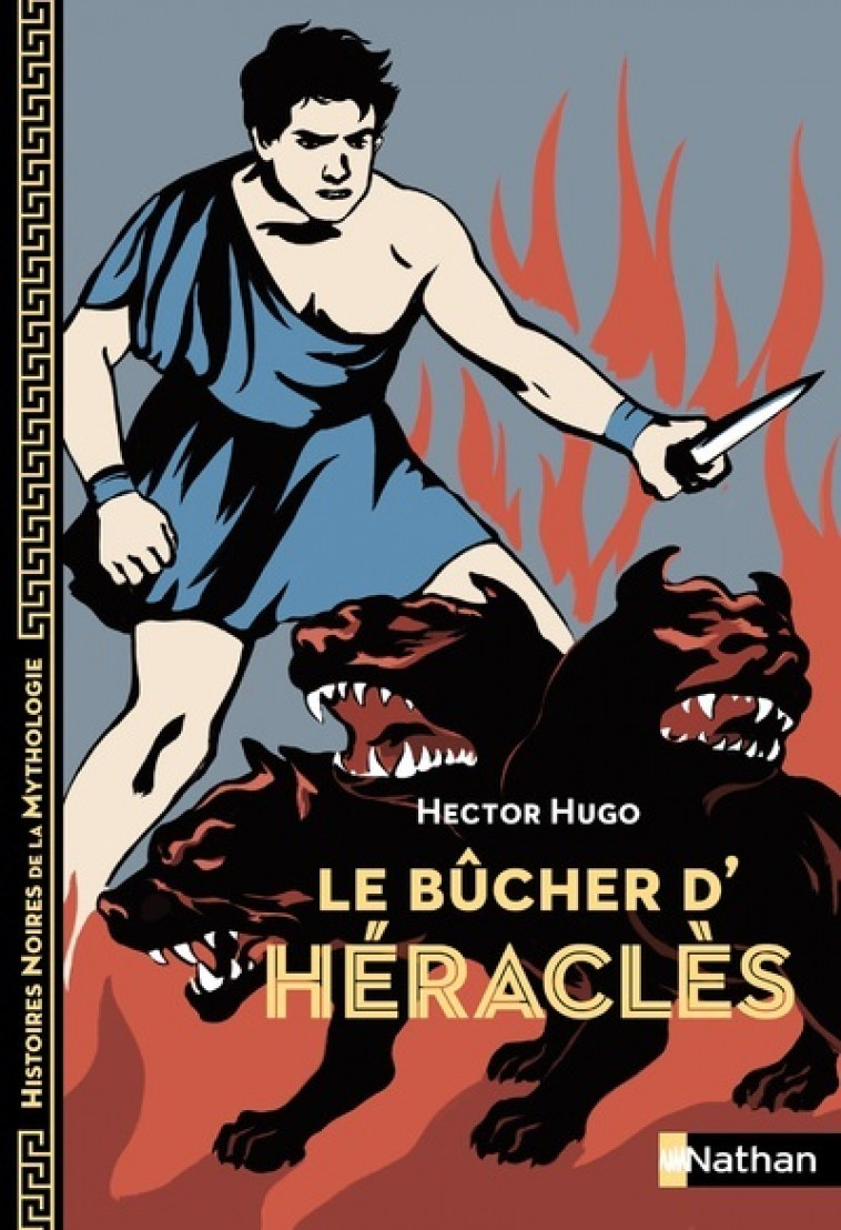 Le Bûcher d'Héraclès - Hector Hugo, Aline Bureau, Marie-Thérèse Davidson - NATHAN