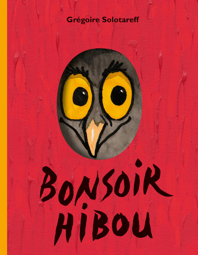 Bonsoir Hibou -  SOLOTAREFF GREGOIRE, Grégoire Solotareff - EDL