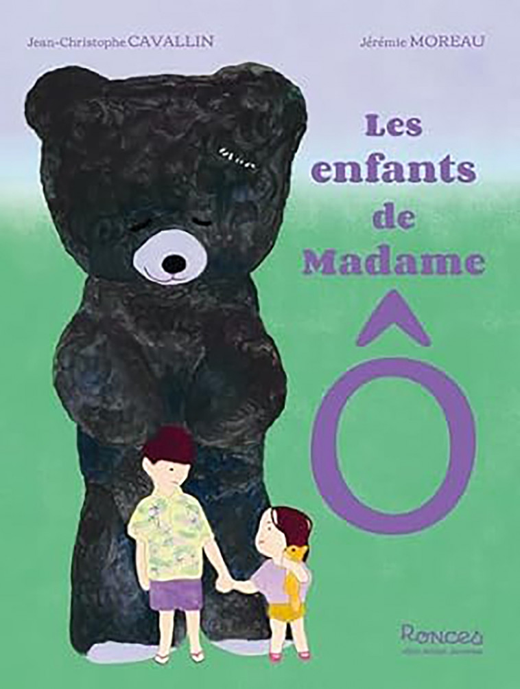 Les Enfants de Madame Ô - Jean-Christophe Cavallin, Jérémie Moreau - ALBIN MICHEL