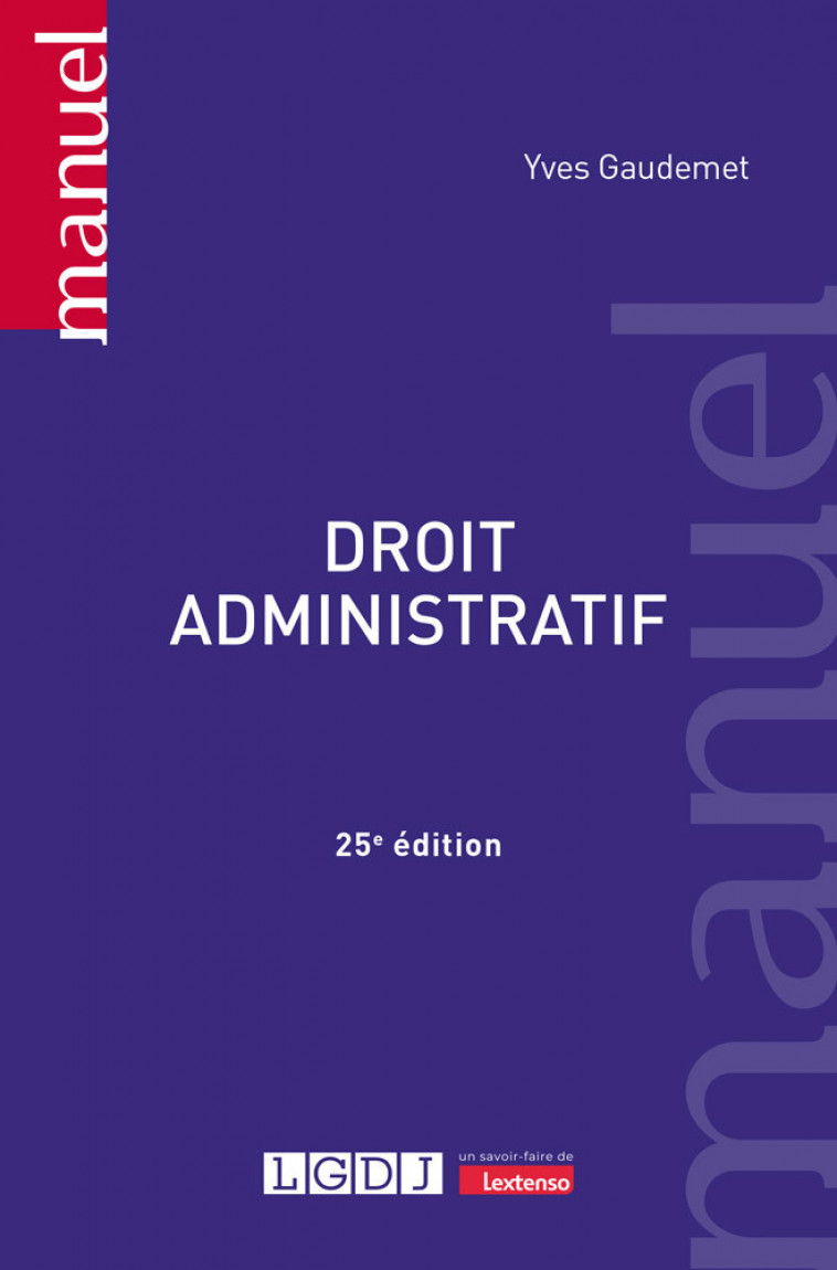 Droit administratif -  Yves Gaudemet, Yves Gaudemet - LGDJ