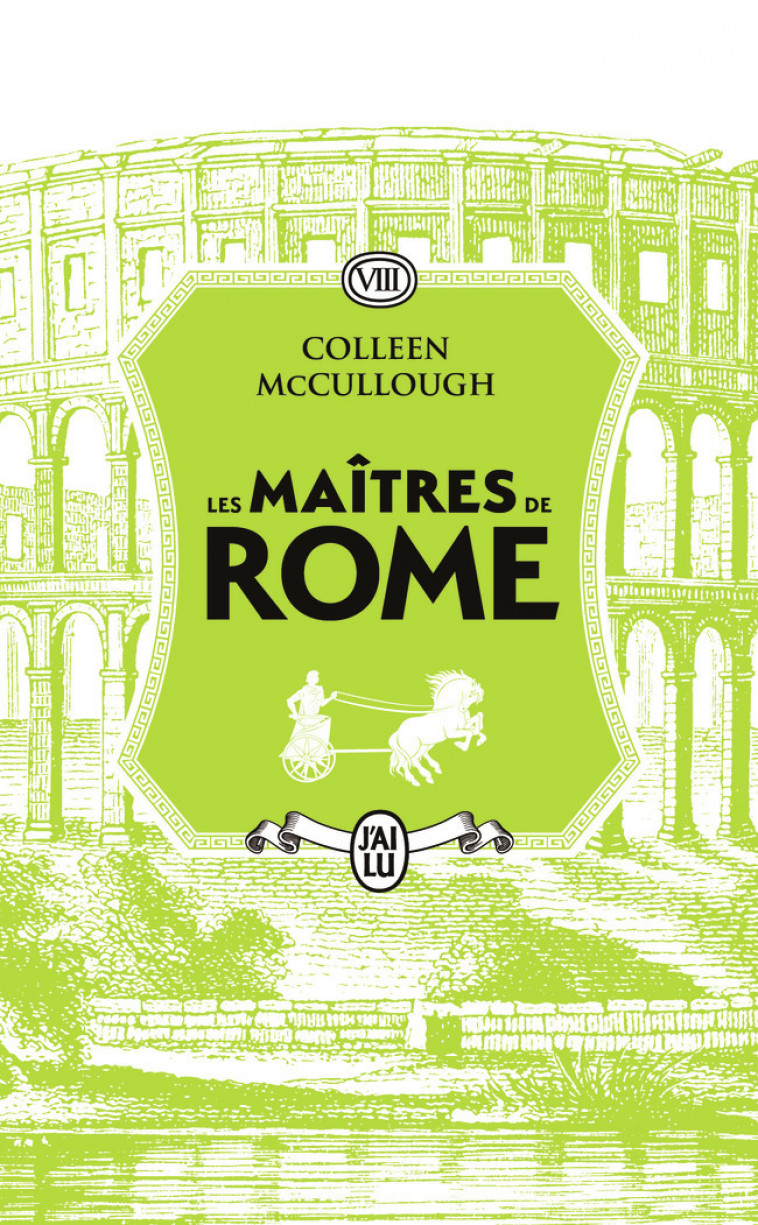 LES MAITRES DE ROME - VOL08 - CESAR IMPERATOR - MCCULLOUGH COLLEEN - J-AI LU