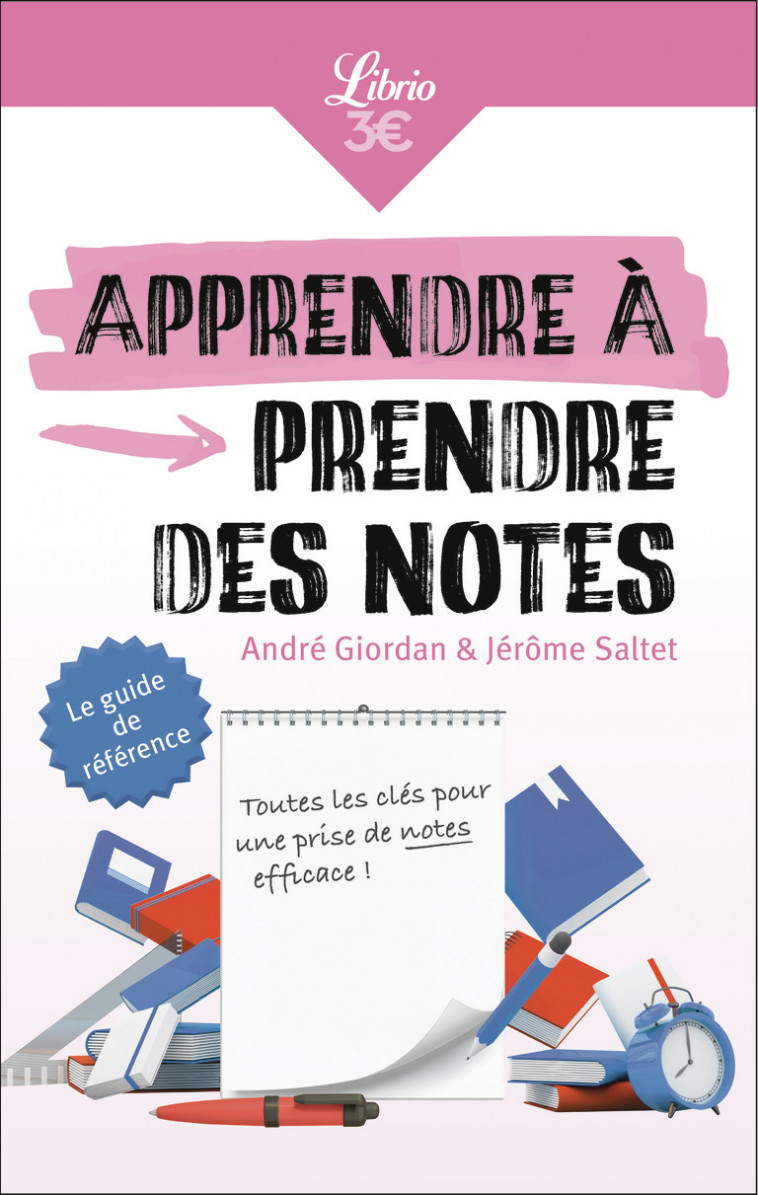 Apprendre à prendre des notes - André Giordan, Jérôme Saltet - J'AI LU