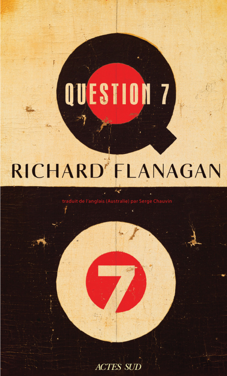 Question 7 - Richard Flanagan, Serge Chauvin - ACTES SUD