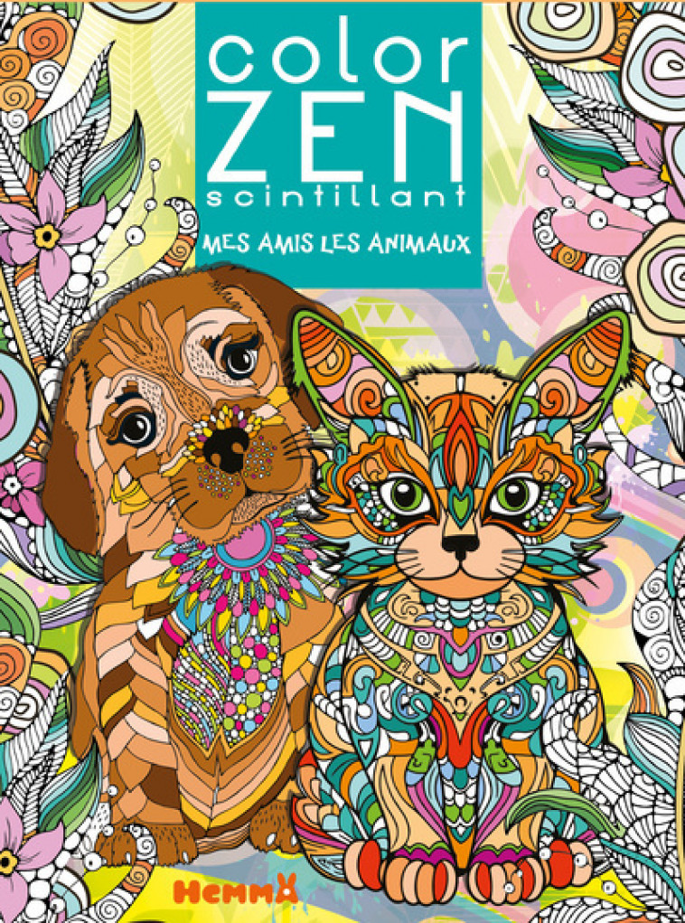 Color Zen scintillant - Mes amis les animaux - Collectif Collectif,  Collectif - HEMMA