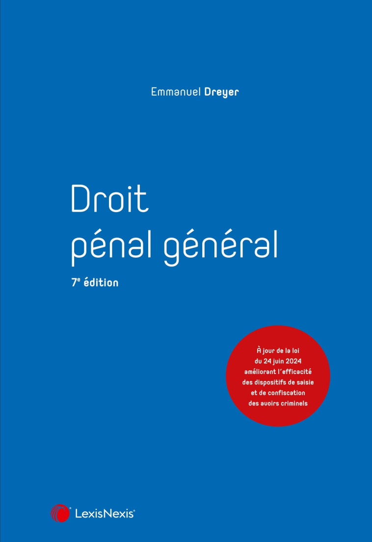 Droit pénal général - Emmanuel Dreyer - LEXISNEXIS