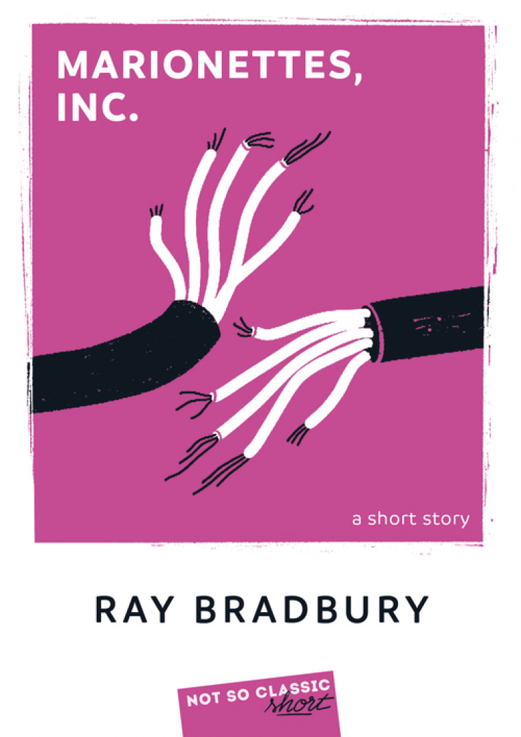 Marionettes, Inc. - RAY BRADBURY - BELIN EDUCATION