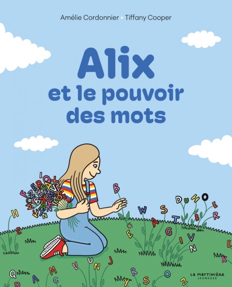 Alix et le pouvoir des mots - Amélie Cordonnier, Tiffany Cooper - MARTINIERE J