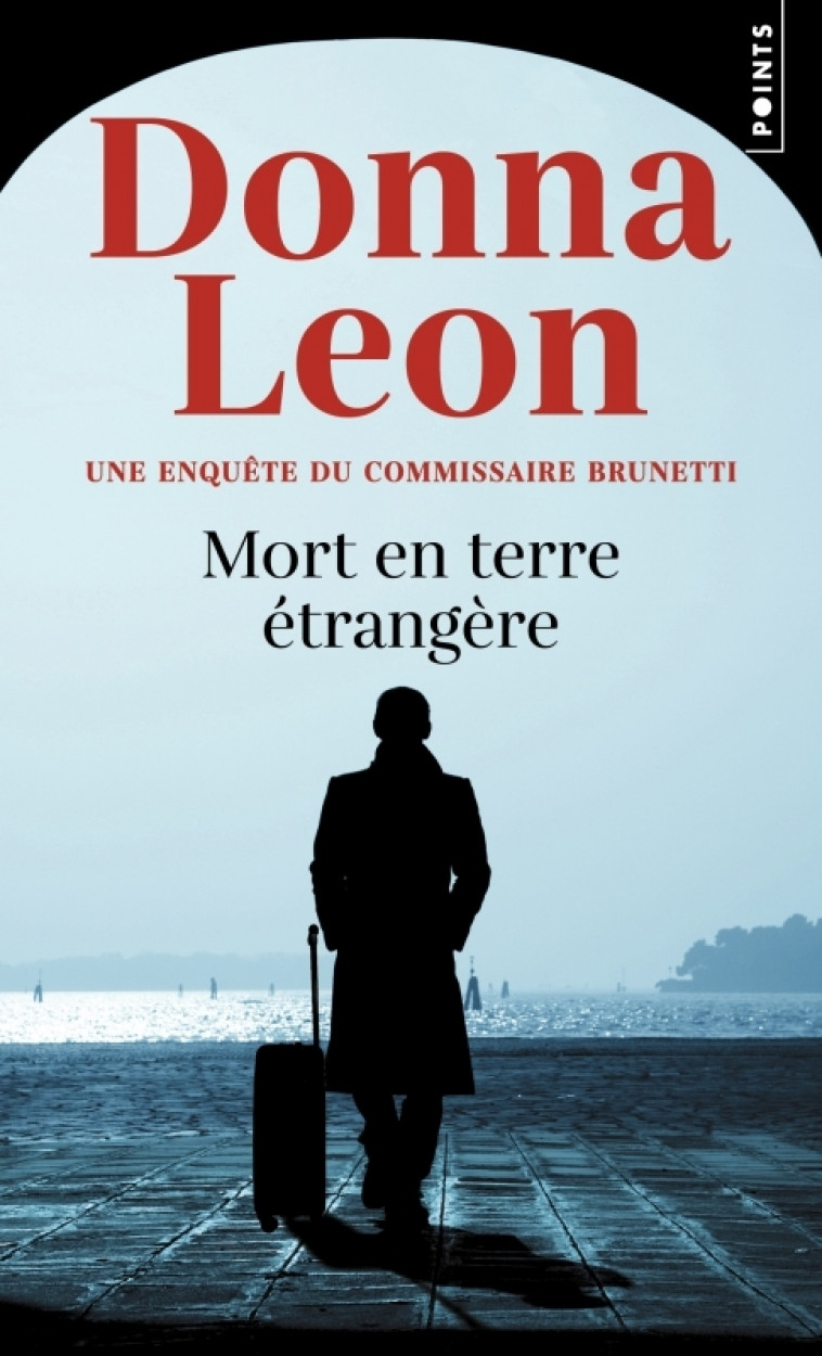 Mort en terre étrangère - Donna Leon, William Olivier Desmond - POINTS