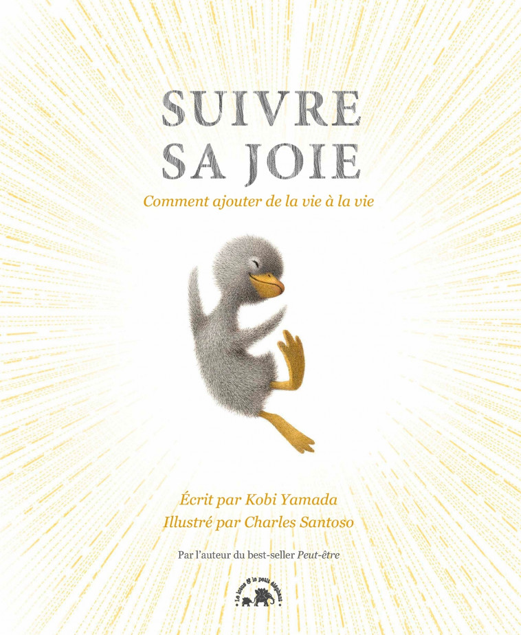 Suivre sa joie - KOBI YAMADA - LOTUS ELEPHANT