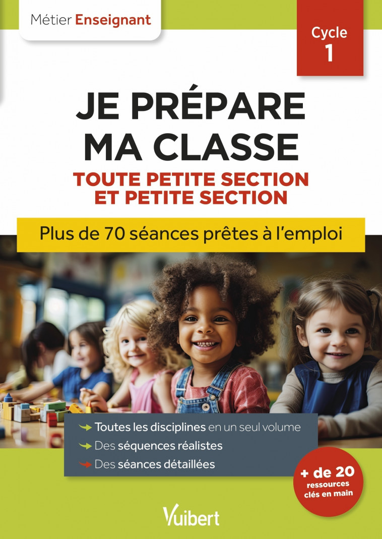 Professeur des écoles - Je prépare ma classe de Toute Petite Section et Petite Section - Cycle 1 - Marc Loison, Valérie Bouquillon-Sadaune, Danièle Adad, Marianne CARON, Nadine DEJAIGHER, Virginie DUQUENOY, Virginie LAMBADARIS, Martine PAWLAK, Eve Santhun