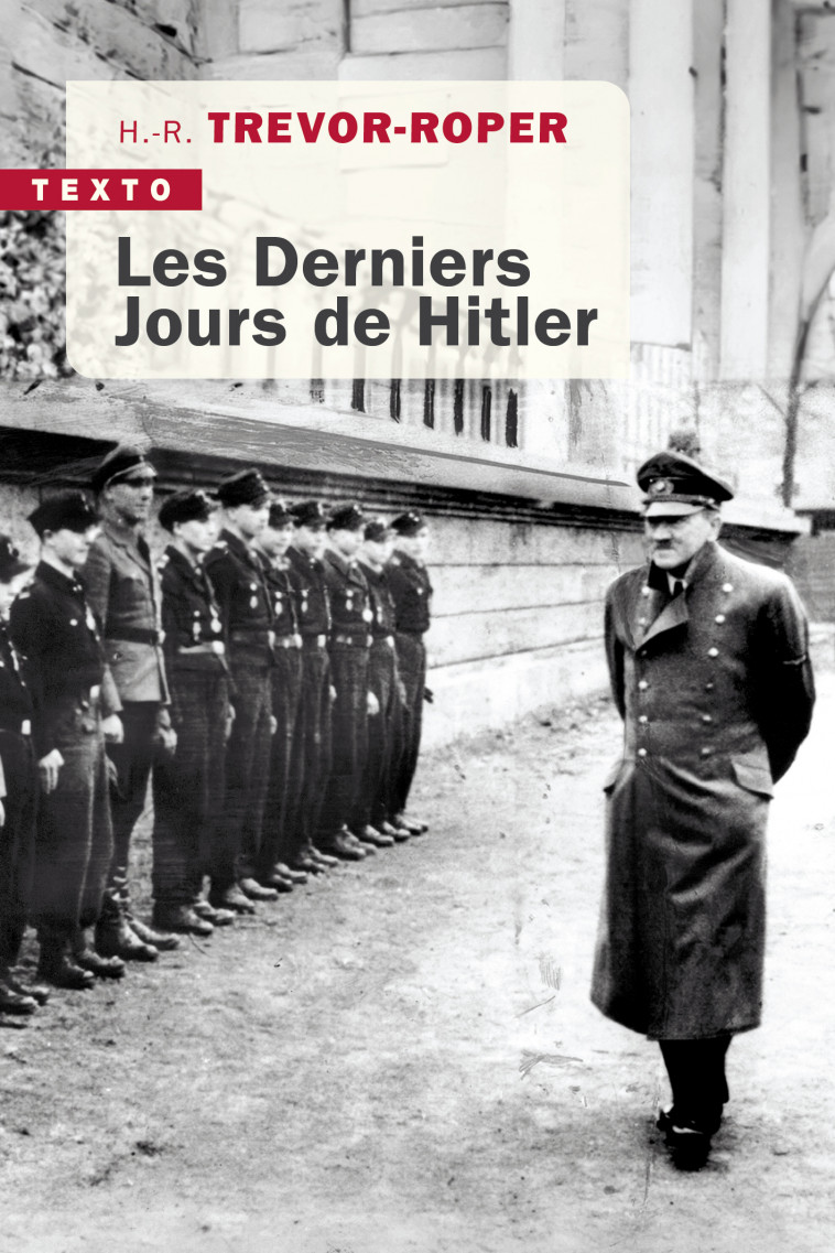 Les derniers jours de Hitler - Hugh-Redwald Trevor-Roper - TALLANDIER