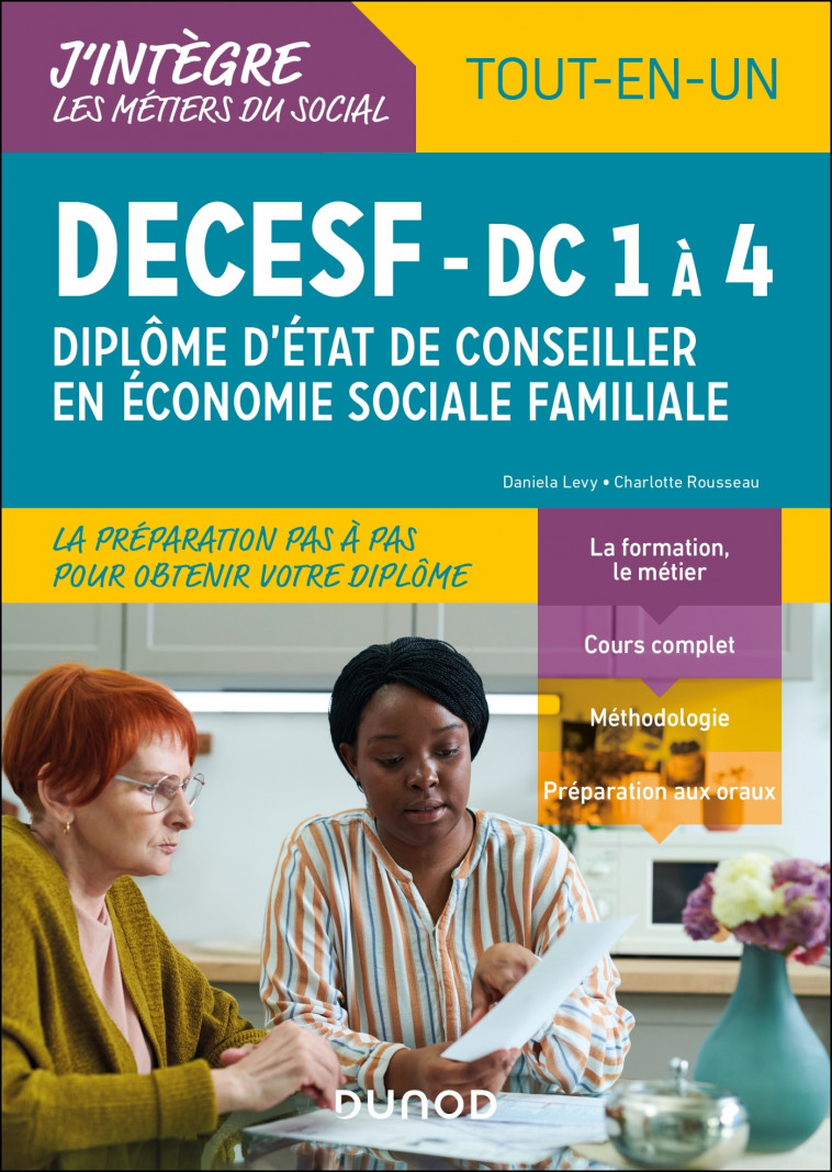 DECESF - DF 1 à 4 - Diplôme d'État de Conseiller en économie sociale familiale - Charlotte Rousseau, Daniela Levy - DUNOD