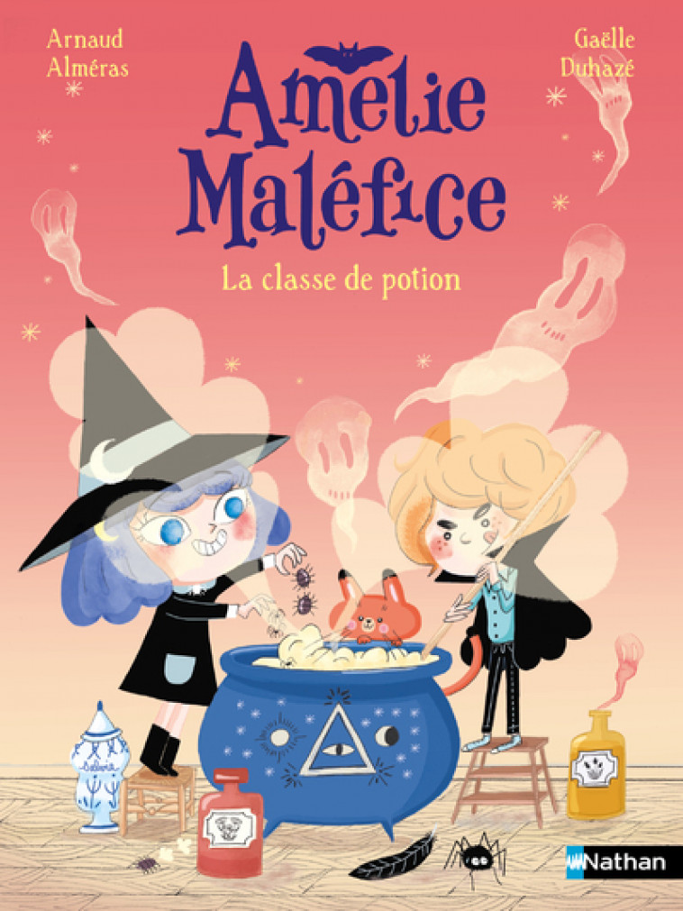 Amélie Maléfice : La classe de potions - Arnaud Alméras, Gaëlle Duhazé - NATHAN