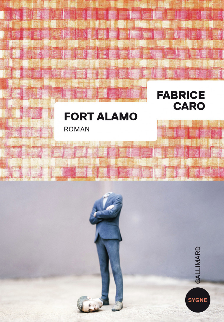 FORT ALAMO - CARO FABRICE - GALLIMARD