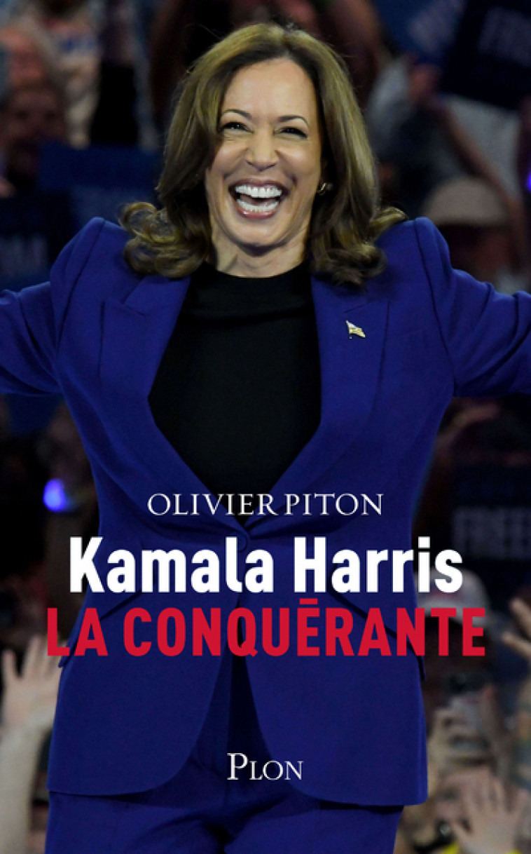 Kamala Harris, la conquérante - Olivier Piton - PLON