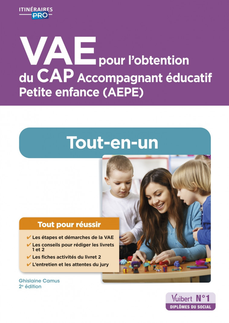 VAE pour l'obtention du CAP Accompagnant éducatif Petite enfance - AEPE - Ghislaine Camus - VUIBERT