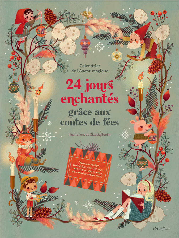 Calendrier de l'Avent magique - 24 jours enchantés grâce aux contes de fées -  Collectif, Claudia Bordin - CIRCONFLEXE